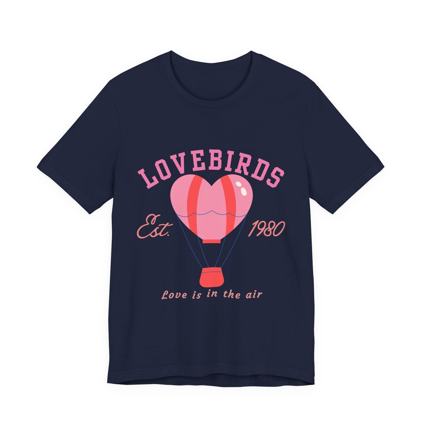 Lovebirds Hot Air Balloon Tee, Cute Couples Shirt, Anniversary Gift, Valentine's Day Gift, Summer Vibes Tee, Love Is In The Air Shirt