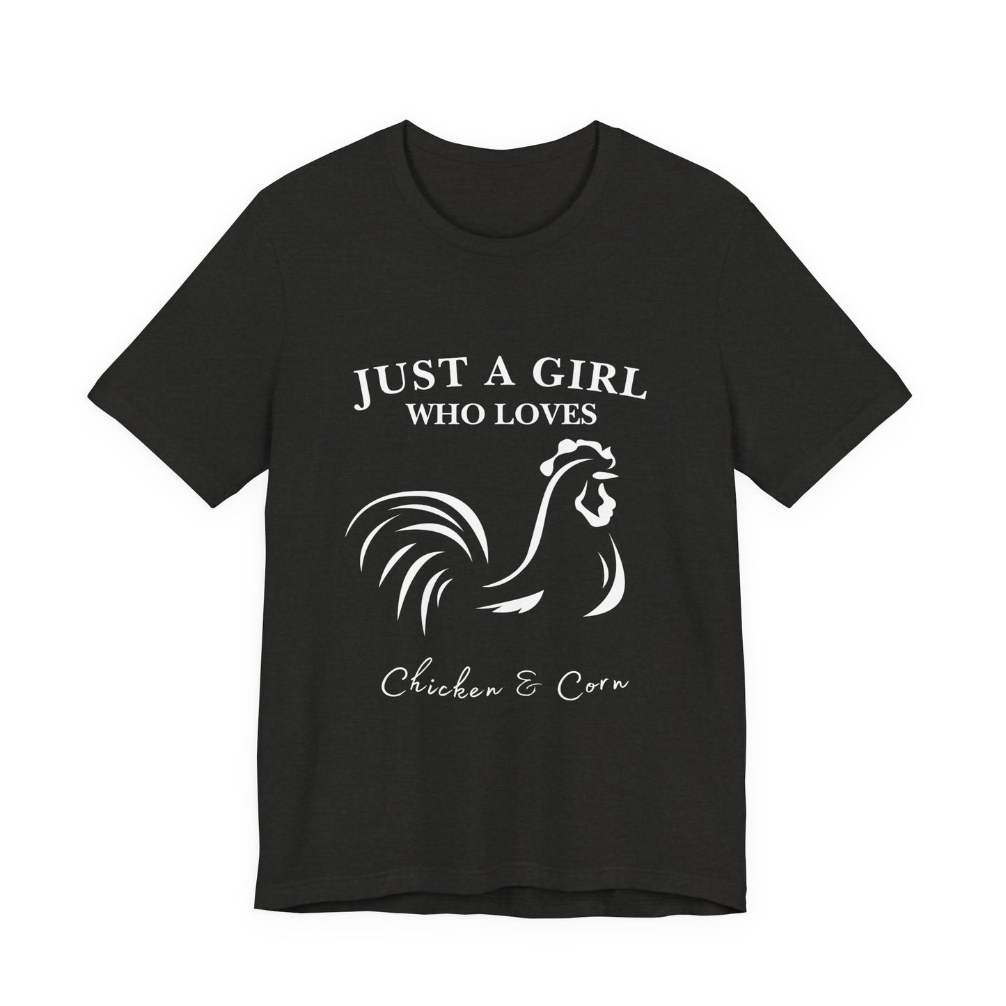 Country Chick Tee: Just a Girl Who Loves Chickens & Corn, Farm Life T-Shirt, Gift for Farmers, Summer Style, Cute Animal Shirt