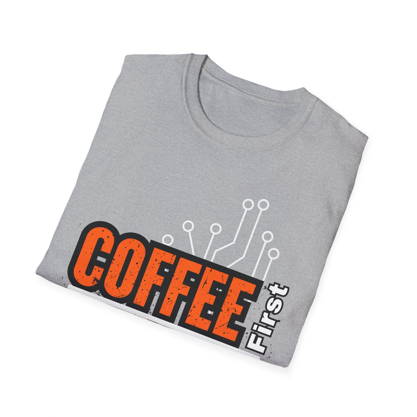 Coffee First, Circuits Second Electronic Unisex T-Shirt | Tech Lover Gift | Funny Coffee Tee | Programmer Apparel | Electrician T-shirt