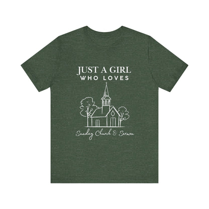 Just a Girl Who Loves Sunday Church & Sermon Tee | Christian Girl T-shirt | Cute Christian Faith T-shirt | Jesus Lover Tee