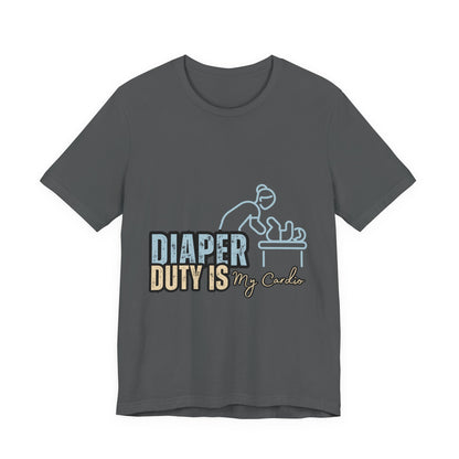 Diaper Duty Is My Cardio Tee, Funny Parent T-Shirt, Baby Shower Gift, Dad Humor Shirt, New Mom Gift, Unisex Short Sleeve Tee