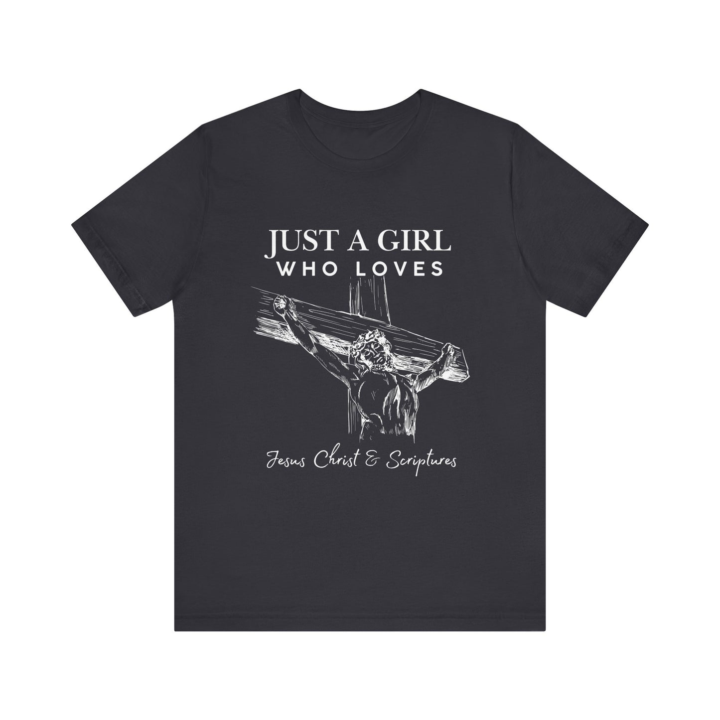 Just a Girl Who Loves Jesus Tee, Christian T-Shirt, Faith-Based Apparel, Inspirational Gift, Religious Fashion