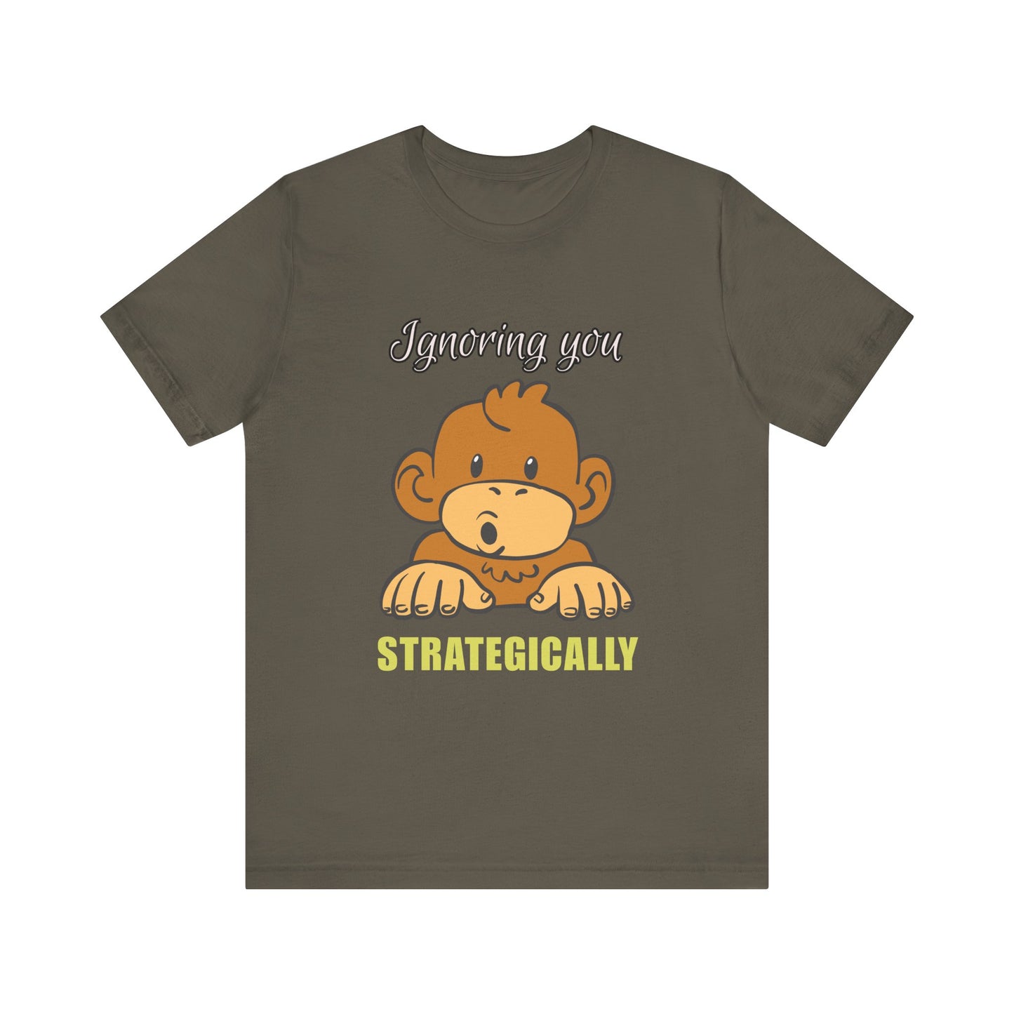 Ignoring You Strategically, Cute Monkey Humor Unisex Tee, Funny Shirt, Gift for Animal Lovers, Birthday Present, Casual Wear, Everyday Humor