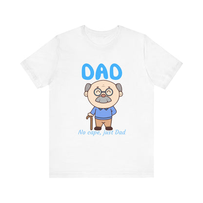 Funny Dad T-Shirt, Great Gift for Father's Day, Casual Tee for Dads, Dad Life Shirt, Gift for New Dads