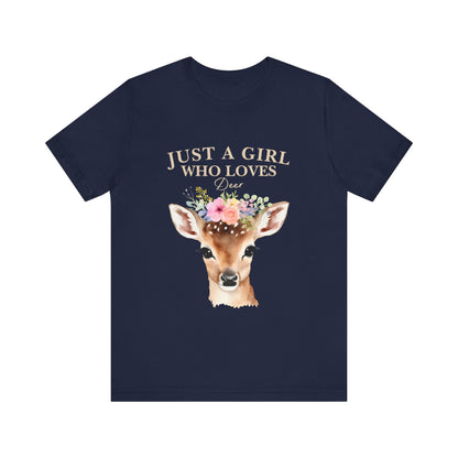 Just a Girl Who Loves Deer T-Shirt | Nature Lover Tee | Perfect Gift for Wildlife Enthusiasts, Birthdays, and Casual Outings