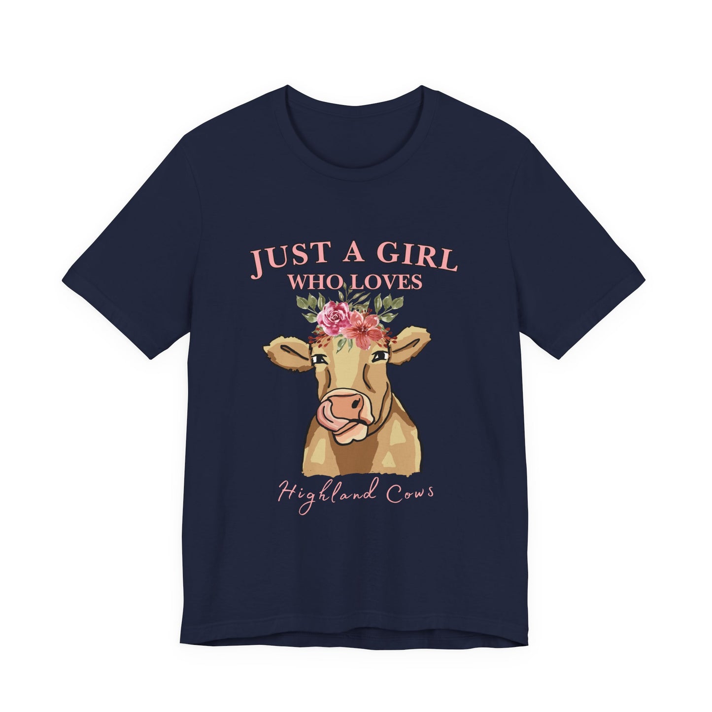 Highland Cow Lover Tee - Just a Girl Who Loves Highland Cows, Cute T-Shirt, Farmhouse Apparel, Gift for Animal Lovers, Summer Style