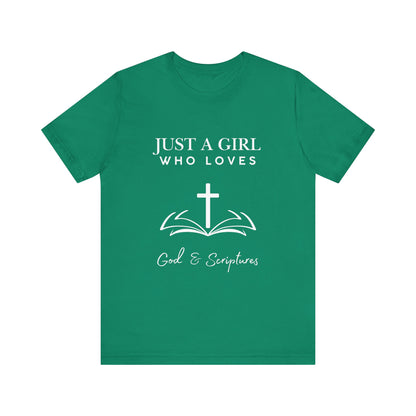 Faith-Inspired Graphic Tee - Just a Girl Who Loves God & Scriptures, Everyday Wear, Christian Apparel, Gift for Her, Religious T-Shirt