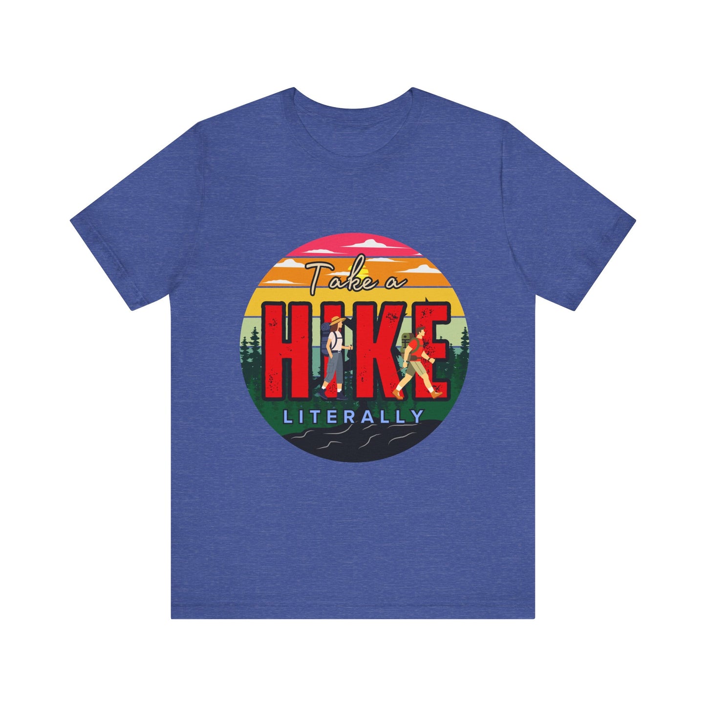 Take a Hike Shortsleeve Tee | Hiking Gift T-Shirt, Nature Lover Apparel, Outdoor Adventure Top, Summer Style, Funny Wilderness Shirt