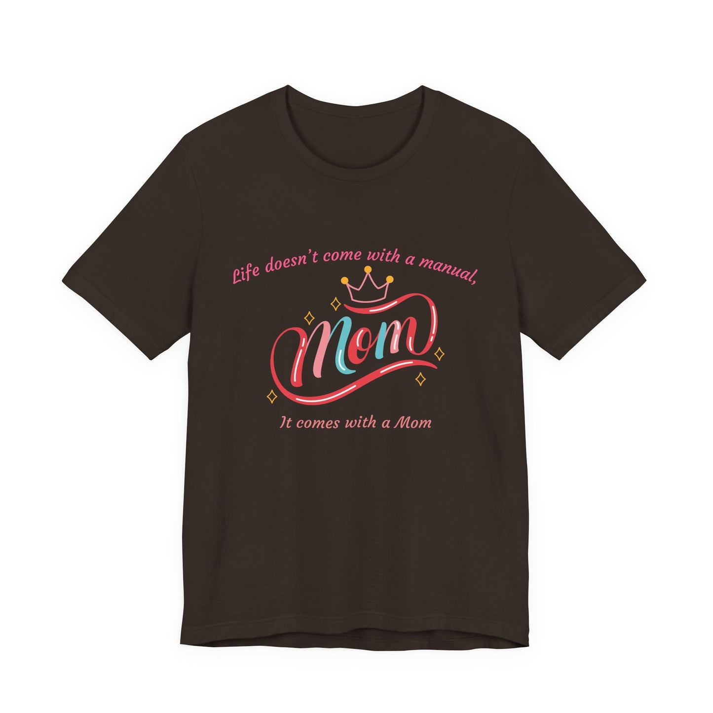 Mom Life Unisex Tee - Celebrating Moms, Perfect Gift for Mother's Day, Family Gatherings, Funny Mom Shirt, Casual Wear, Gift for Moms