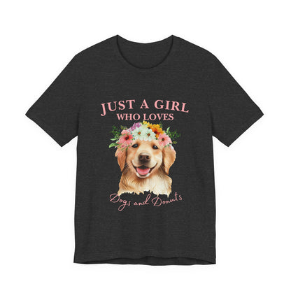 Just a Girl Who Loves Dogs and Donuts Tee - Cute Pet Lover Shirt, Gifts for Dog Moms, Birthday Gift, Casual Wear, Floral Design