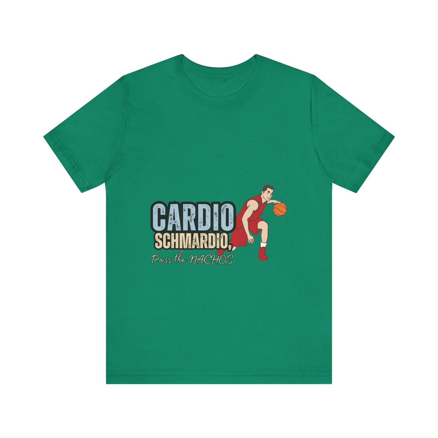 Funny Basketball Tee: "Cardio Schmardio!" Play the Nachos, Unisex Jersey Short Sleeve T-Shirt, Sports Enthusiast Gift, Gym Humor Shirt