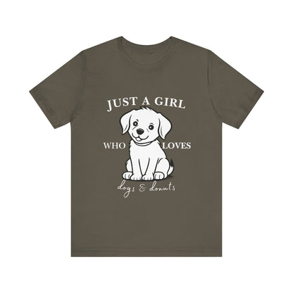 Just a Girl Who Loves Dogs & Donuts T-Shirt, Cute Pet Lover Tee, Gift for Dog Moms, Animal Lover Apparel, Perfect for Birthdays