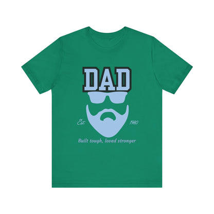Dad Beard Unisex Jersey Tee - Built Tough, Loved Stronger, Father's Day Gift, Dad Shirt, Cool Dad Tee, Gift for Dads