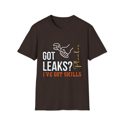 Plumber Skills T-Shirt - Got Leaks? I've Got Skills - Funny Plumbing Tee, Gift for Plumbers, Father's Day Gift, Casual Wear