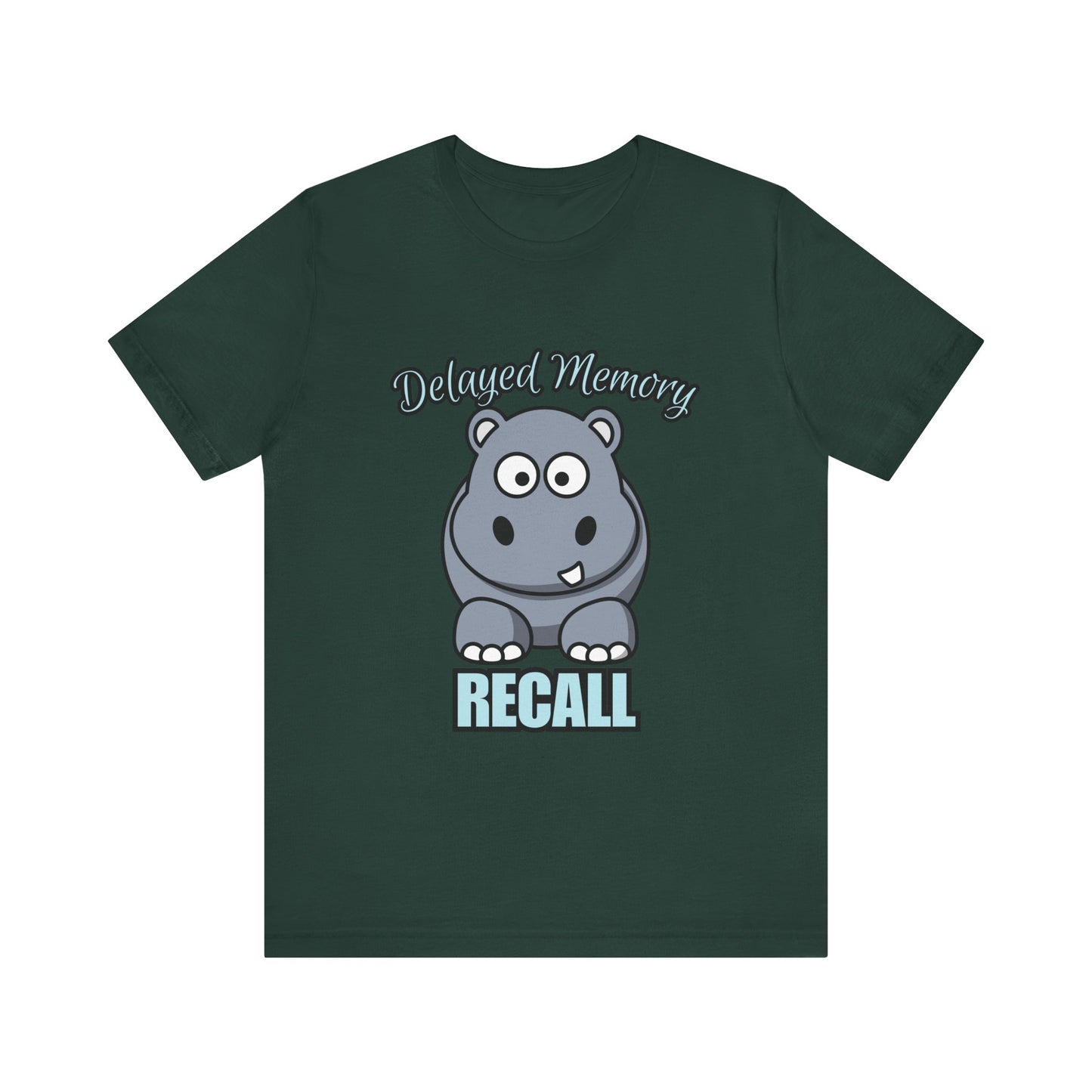Delayed Memory Recall, Funny Hippo T-Shirt, Delayed Memory Tee, Gift for Memory Impairment Humor, Cute Animal Apparel, Unisex Jersey Tee