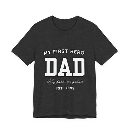 Dad Hero T-Shirt, Father's Day Gift, Unisex Tee, Family Love Shirt, Dad Appreciation, Casual Wear