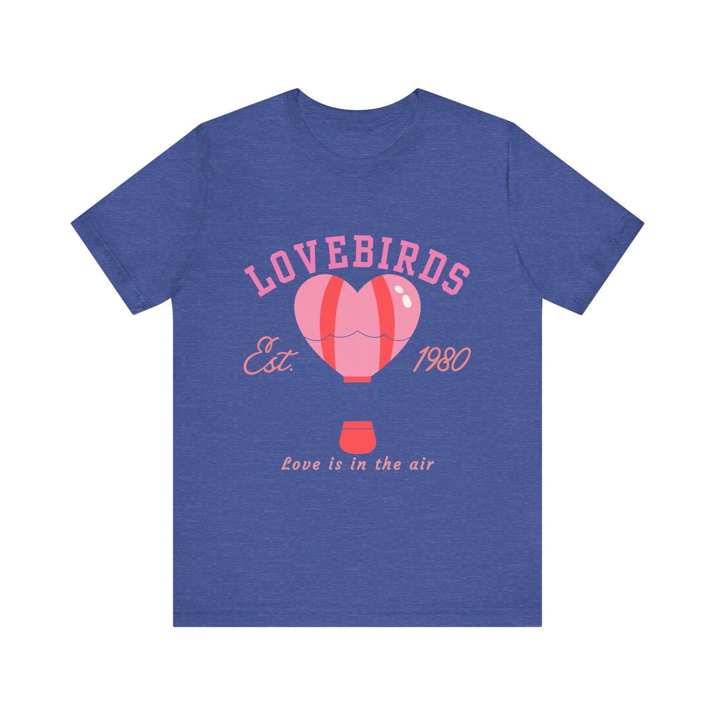 Lovebirds Hot Air Balloon Tee, Cute Couples Shirt, Anniversary Gift, Valentine's Day Gift, Summer Vibes Tee, Love Is In The Air Shirt