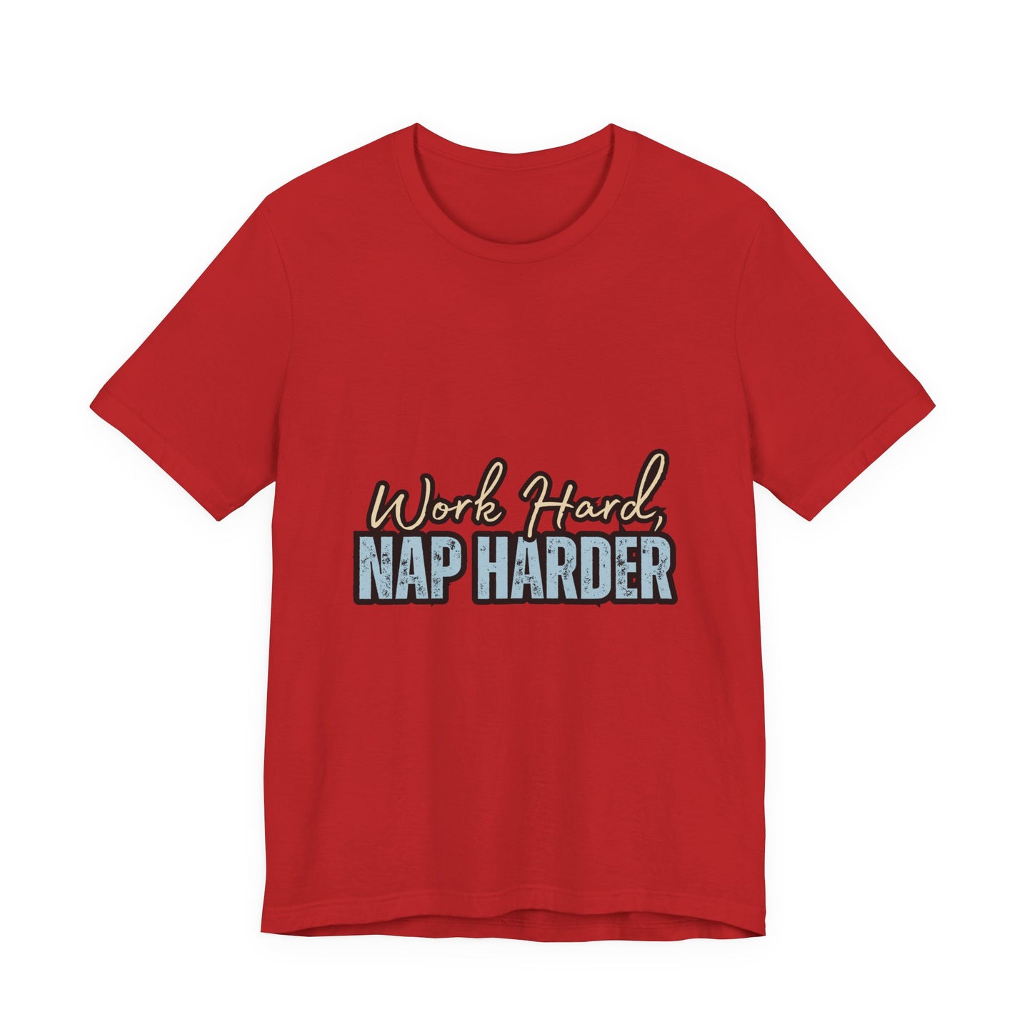 Work Hard, Nap Harder Unisex Jersey Short Sleeve Tee, Funny T-Shirt, Gift for Nappers, Casual Wear, Relaxation Shirt, Birthday Gift, [...]