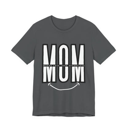 Mom Life Short Sleeve Tee - Perfect Gift for Mothers, Mother's Day, Casual Wear, Family Gatherings, Unique Mom Shirt