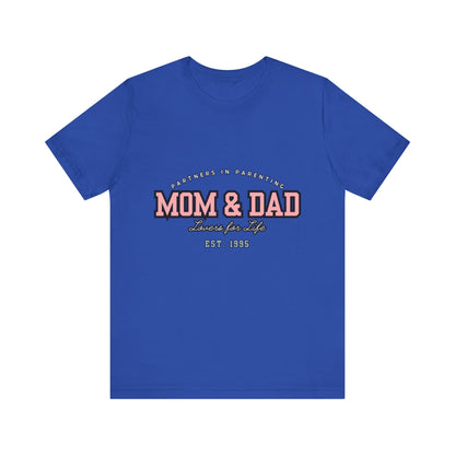 Mom & Dad Unisex Jersey Tee - Perfect for Parenting, Family Gifts, Holidays, Fun, Casual Wear