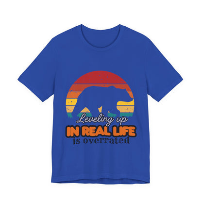 Retro Bear Graphic Tee - 'Leveling Up in Real Life is Overrated', Casual Wear, Gifts for Nature Lovers, Outdoor Adventures, Everyday Style, Gamer Tee