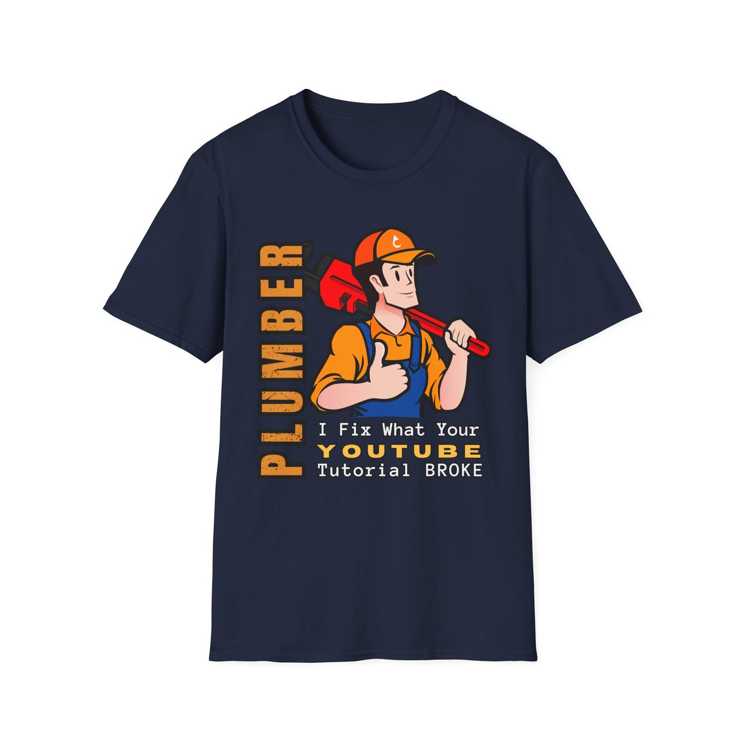 Plumber Fix Things T-Shirt, Casual Gift for Dads, Funny Work Top,, Unisex Softstyle Shirt, Plumbing Gift Idea