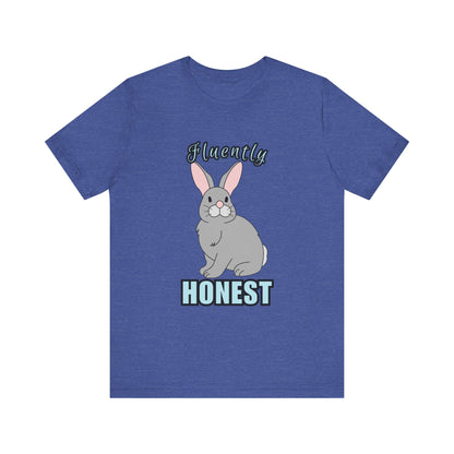 Fluently Honest Bunny Tee | Funny Animal T-Shirt, Unisex Graphic Tee, Cute Rabbit Shirt, Gift for Animal Lovers, Easter Gift
