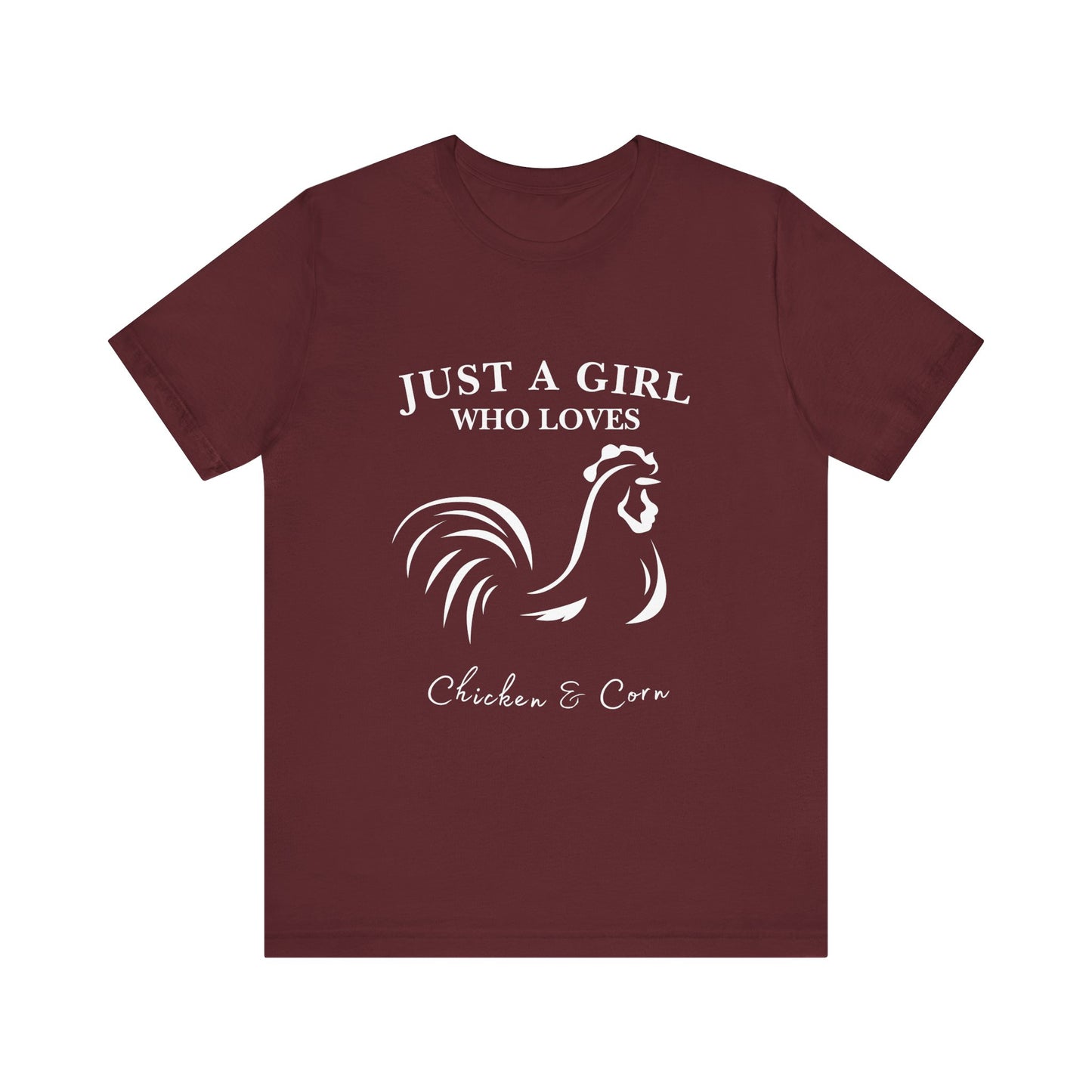 Country Chick Tee: Just a Girl Who Loves Chickens & Corn, Farm Life T-Shirt, Gift for Farmers, Summer Style, Cute Animal Shirt