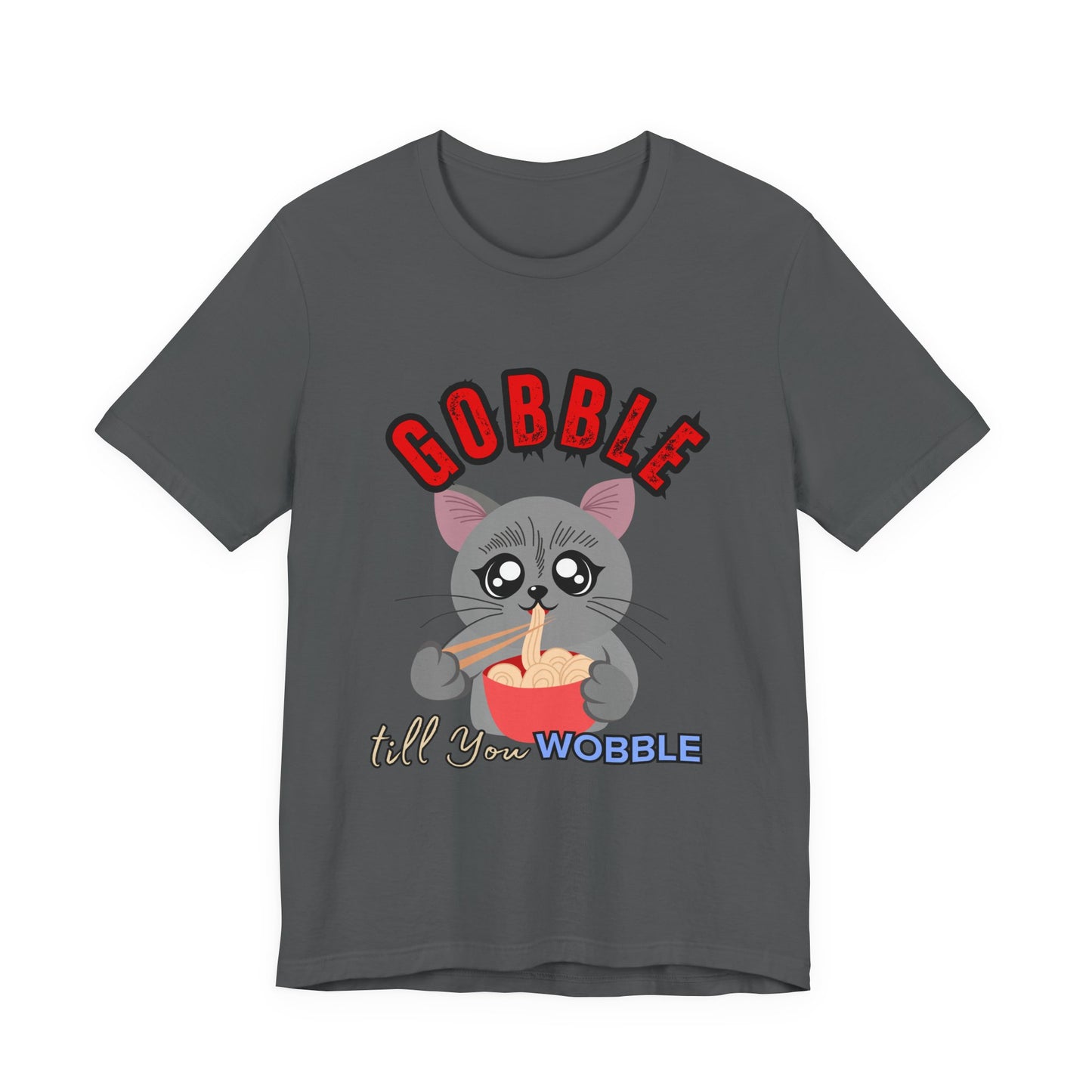 Thanksgiving Cat T-Shirt - Gobble till You Wobble Tee, Cute Graphic Tee, Unisex Casual Top, Thanksgiving Gift, Holiday Apparel