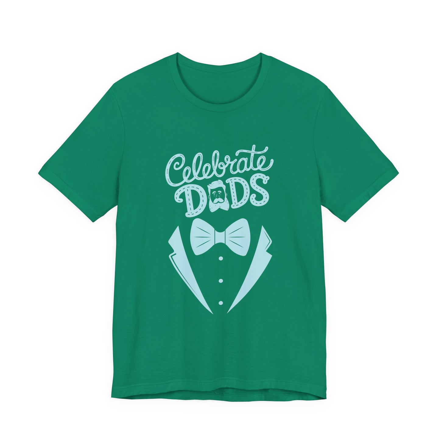 Celebrate Dads Unisex Jersey Tee – Perfect Gift for Father's Day, Casual Wear, Dad Appreciation, Birthday, Everyday Comfort