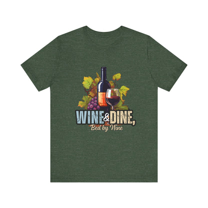Wine & Dine Short Sleeve Tee | Perfect for Food Lovers, Wine Enthusiasts, Casual Gatherings, Gifts, Unisex Apparel