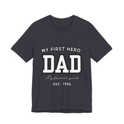 Dad Hero T-Shirt, Father's Day Gift, Unisex Tee, Family Love Shirt, Dad Appreciation, Casual Wear