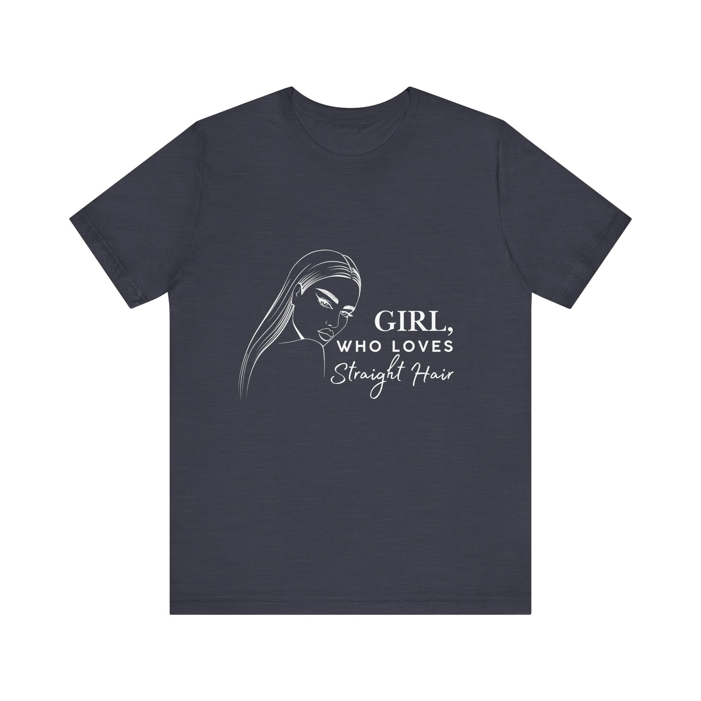 Girl Who Loves Straight Hair Tee, Unisex T-Shirt, Fashion Tee, Hair Lover Gift, Casual Outfit, Trendy Style