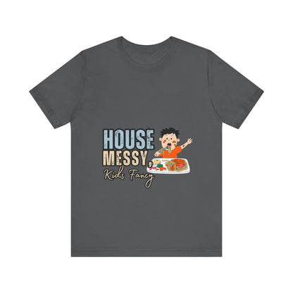 Messy House Kids Funny Tee, Unisex Short Sleeve Shirt, Family Humor Gift, Parenting Humor T-Shirt, Kids Mess T-Shirt