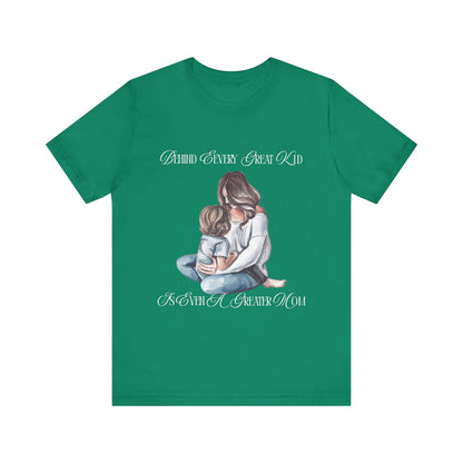Behind Every Great Kid Unisex Tee | Perfect Gift for Moms, Inspirational Shirt, Mother's Day Tee, Family Time, Everyday Wear