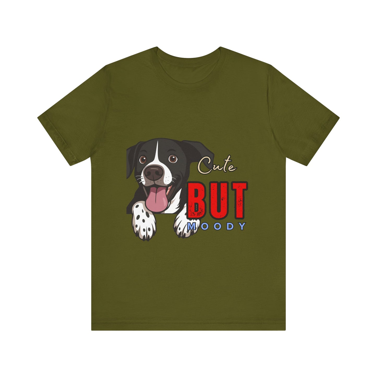 Cute But Moody Dog T-Shirt, Pet Lover Gift, Unisex Tee, Animal Fan Apparel, Dog Mom Shirt, Funny Graphic Tee