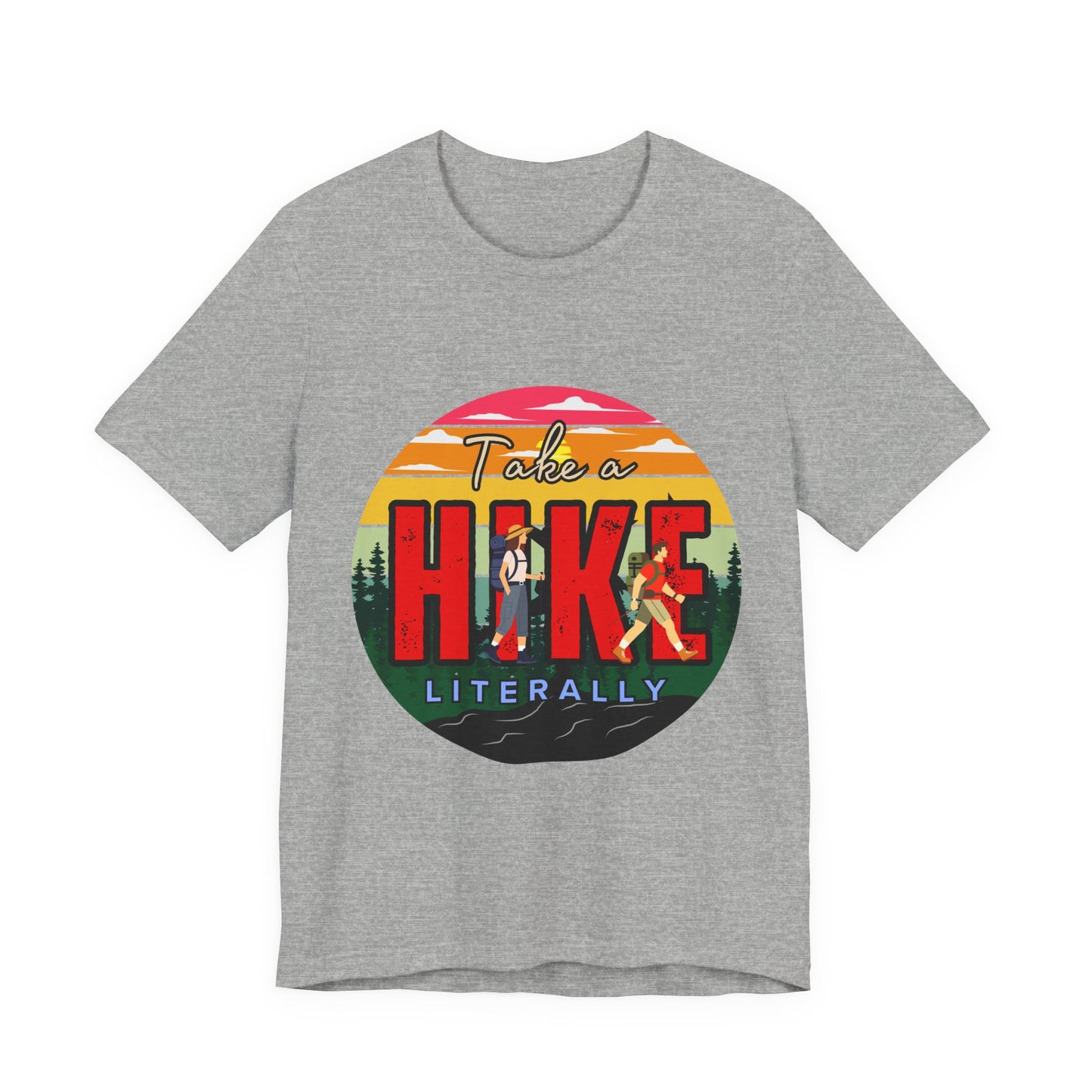 Take a Hike Shortsleeve Tee | Hiking Gift T-Shirt, Nature Lover Apparel, Outdoor Adventure Top, Summer Style, Funny Wilderness Shirt