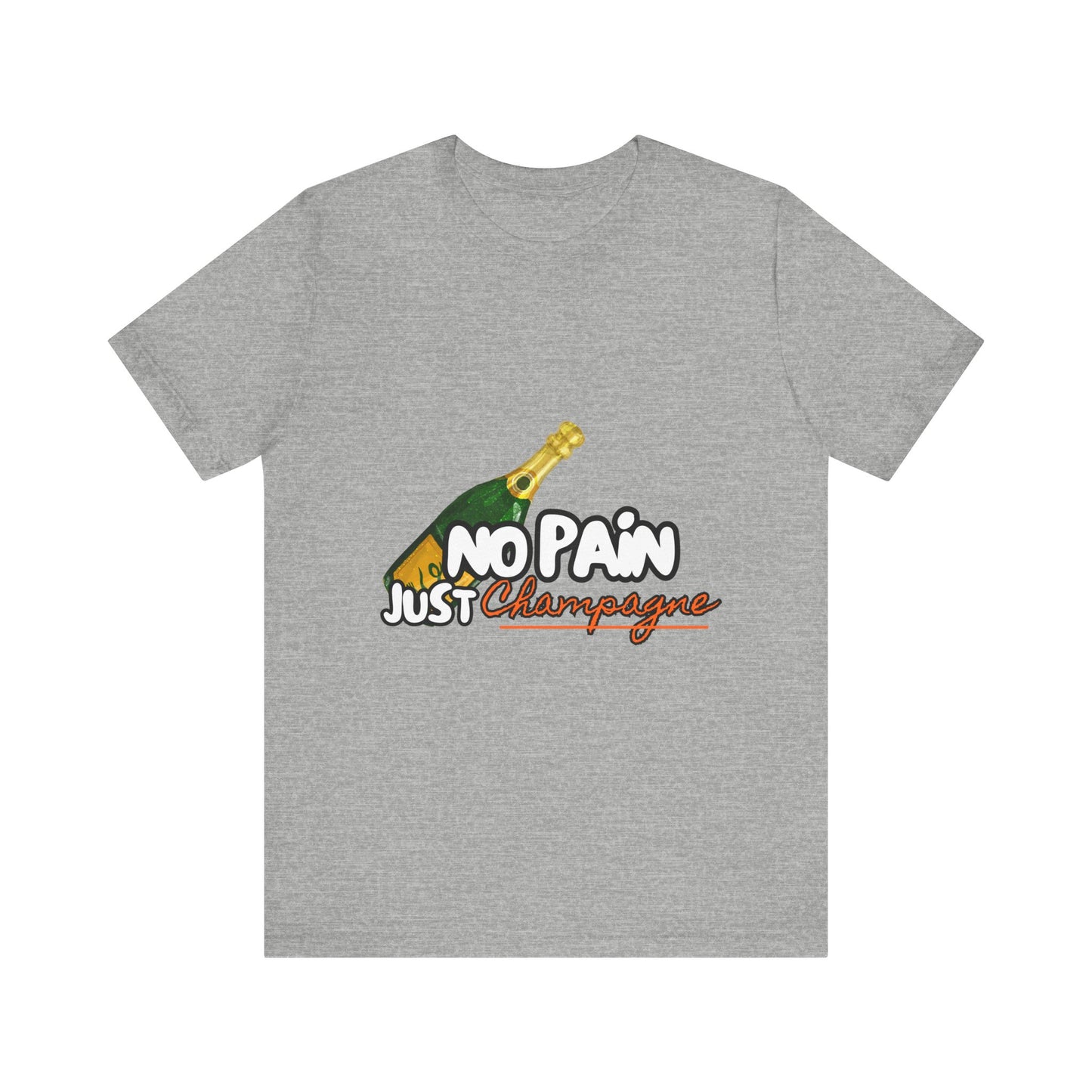 No Pain Just Champagne Tee, Unisex Jersey Tee, Relaxed Shirt for Celebrations, Gift for Friends, Party Wear, Fun Casual Outfit