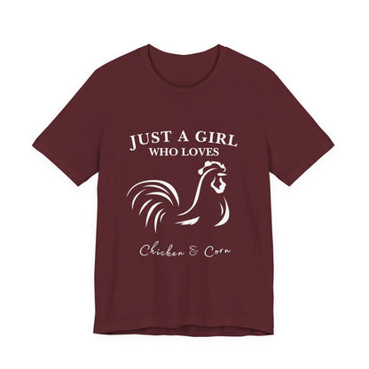 Country Chick Tee: Just a Girl Who Loves Chickens & Corn, Farm Life T-Shirt, Gift for Farmers, Summer Style, Cute Animal Shirt