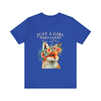 Just a Girl Who Loves Foxes Tee | Cute Animal Lovers Shirt, Gift for Her, Nature Tee, Floral T-Shirt, Birthday Gift