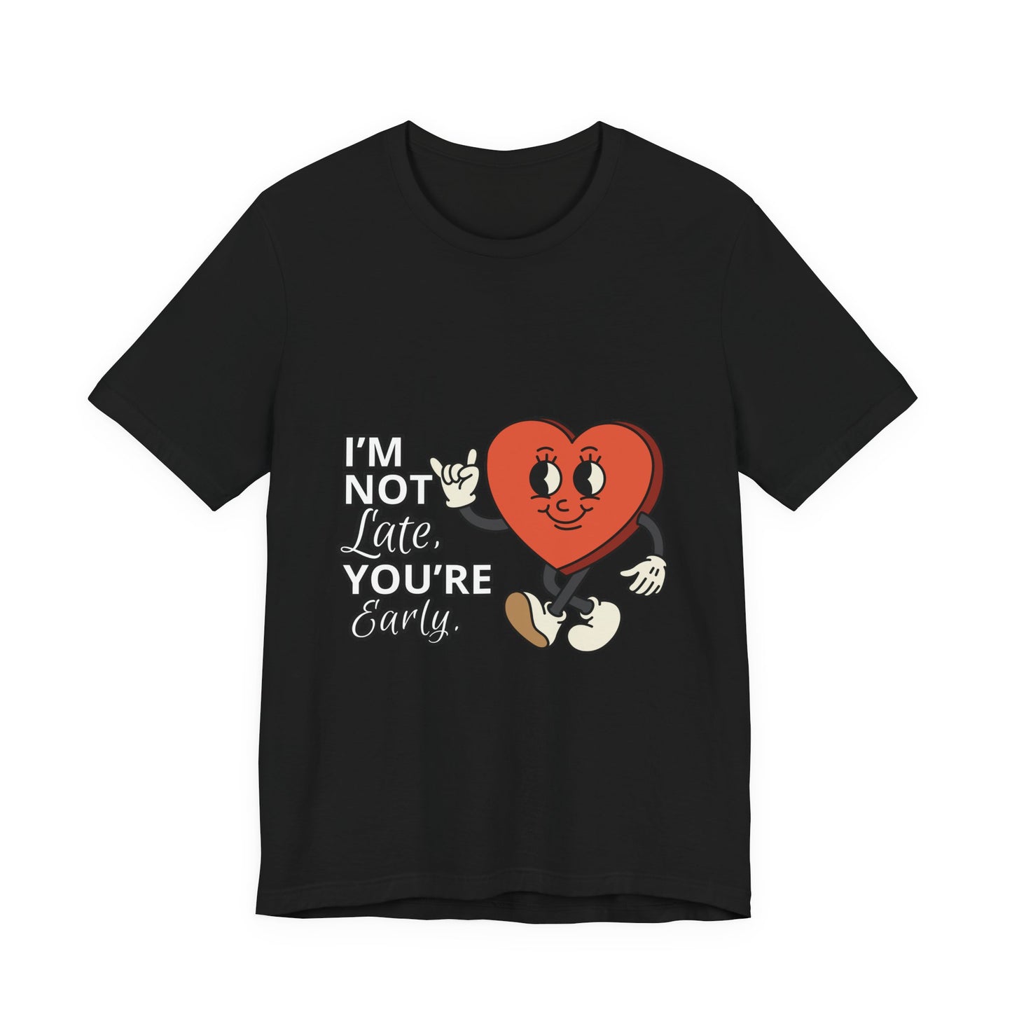 I'm Not Like You're Sorry Tee, Unisex Graphic T-Shirt, Fun Heart Design, Casual Gift, Cute Everyday Wear, Valentine's Day Top