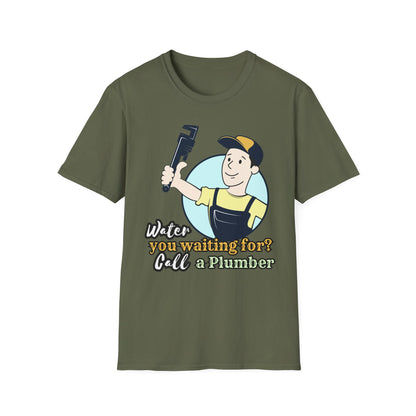 Funny Plumbing T-Shirt, Plumbing Gifts, Water You Waiting For?, Call a Plumber Shirt, Unisex Graphic Tee, Plumbing Humor Tee