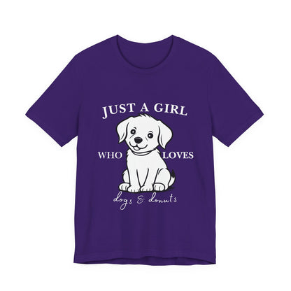 Just a Girl Who Loves Dogs & Donuts T-Shirt, Cute Pet Lover Tee, Gift for Dog Moms, Animal Lover Apparel, Perfect for Birthdays