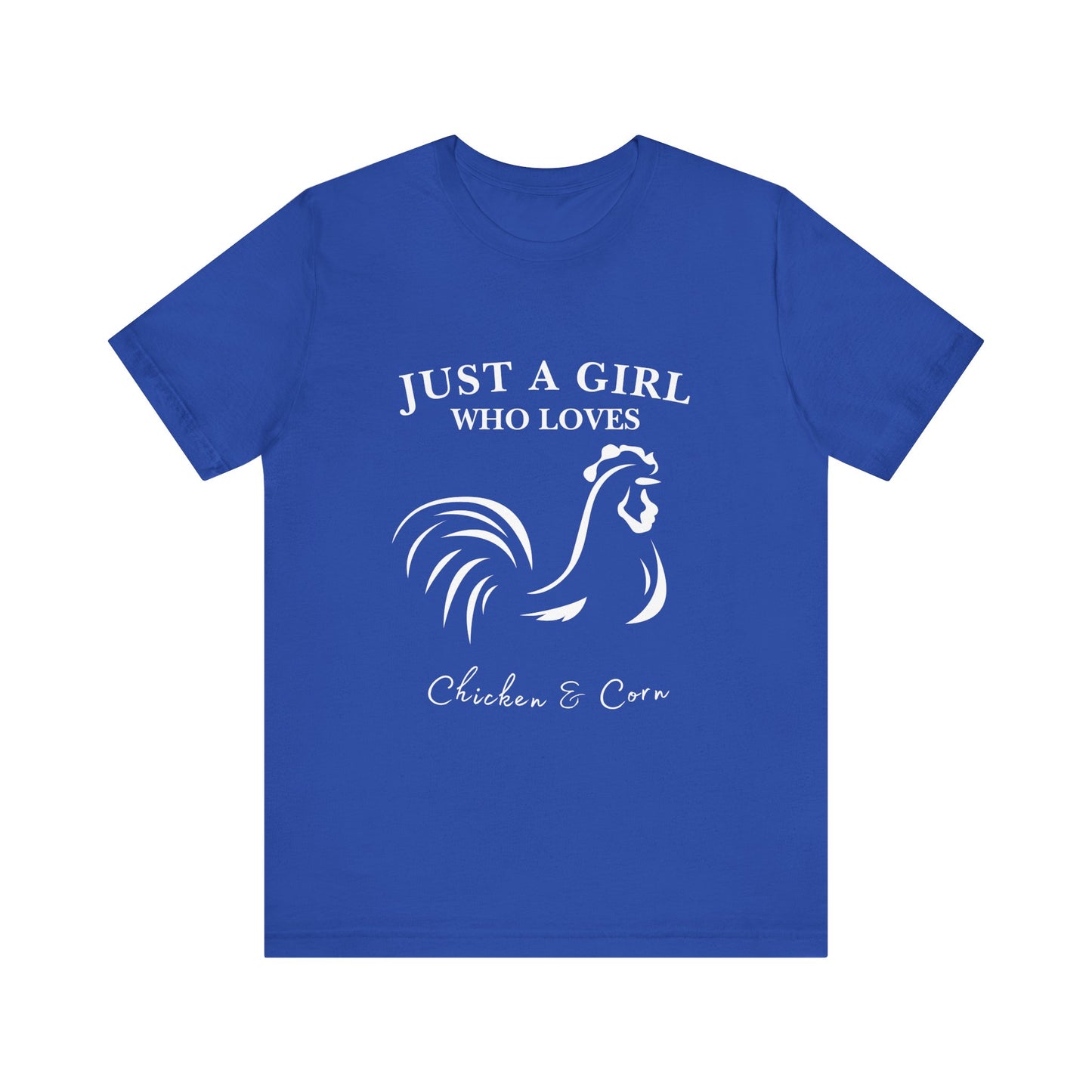 Country Chick Tee: Just a Girl Who Loves Chickens & Corn, Farm Life T-Shirt, Gift for Farmers, Summer Style, Cute Animal Shirt