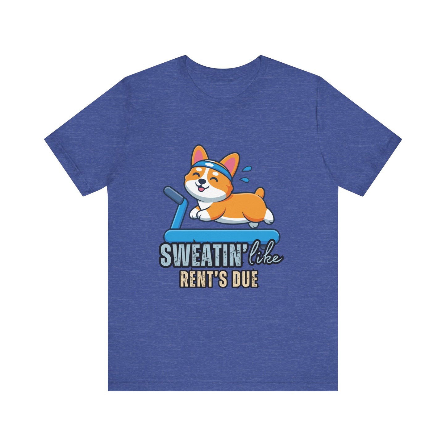 Funny Corgi Workout Tee - 'Sweatin' Like Rent's Due', Gift for Dog Lovers, Pet Enthusiasts, Gym Enthusiasts, Humor T-Shirt, Casual Clothing