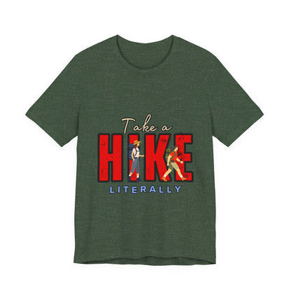 Take a Hike Unisex T-Shirt, Hiking Shirt, Adventure Tee, Gift for Outdoor Lovers, Travel Apparel, Nature Walk T-Shirt