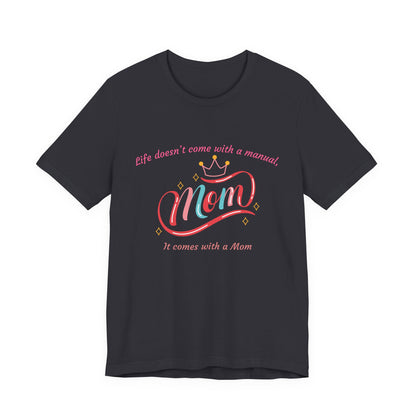 Mom Life Unisex Tee - Celebrating Moms, Perfect Gift for Mother's Day, Family Gatherings, Funny Mom Shirt, Casual Wear, Gift for Moms