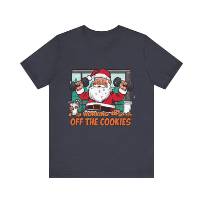Santa Claus 'Working Off the Cookies' Tee | Christmas Funny T-Shirt |  Cookies Lover Gift | Holiday Apparel