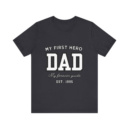 Dad Hero T-Shirt, Father's Day Gift, Unisex Tee, Family Love Shirt, Dad Appreciation, Casual Wear