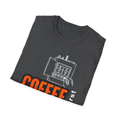 Coffee First Circuits Panel Second Unisex Softstyle T-Shirt | Electrician Shirt | Electrician T-Shirt | Electrician Gift